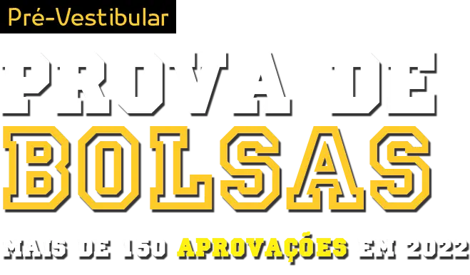 PROVA DE BOLSAS MAIS DE 150 APROVAÇÕES EM 2022